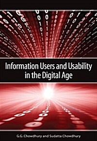 Information Users and Usability in the Digital Age (Paperback)