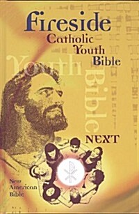 Fireside Catholic Youth Bible Next-NABRE (Hardcover)