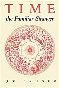Time, the Familiar Stranger (Paperback)