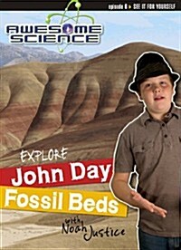 Explore John Day Fossil Beds with Noah Justice Study Guide & Workbook (Paperback)