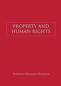 Property And Human Rights (Paperback)