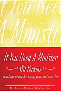 If You Need a Minister (Paperback)