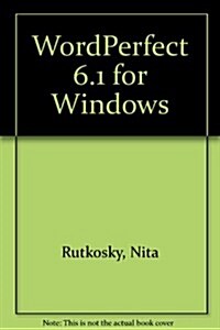 Wordperfect 6.1 for Windows/Book and 3.5 Disk (Paperback, Disk)