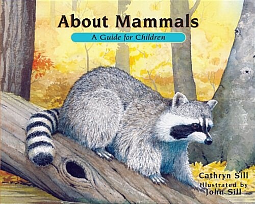 About Mammals: A Guide for Children (Hardcover, 2, Revised)