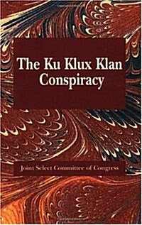 Ku Klux Conspiracy (Paperback)