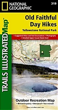 Old Faithful Day Hikes: Yellowstone National Park Map (Folded, 2021)