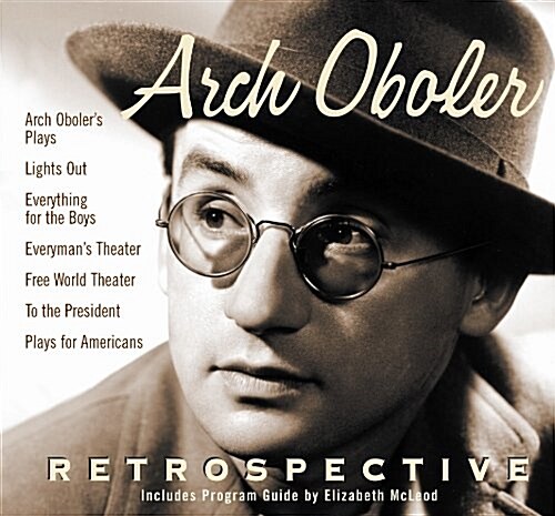 Arch Oboler: Retrospective (Old Time Radio) (Audio CD, Unabridged)