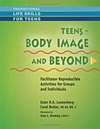 Teens - Body Image & Beyond (Spiral)