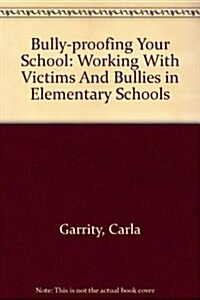 Bully-proofing Your School (Paperback)