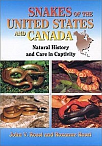 Snakes of the United States and Canada (Hardcover)