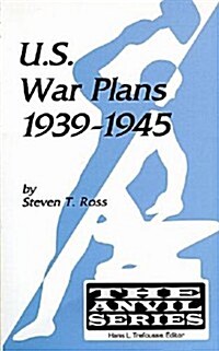 U.S. War Plans, 1939-1945 (Paperback)