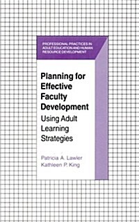 Planning for Effective Faculty Development (Hardcover)