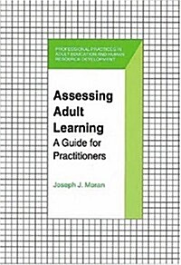 Assessing Adult Learning: A Guide for Practitioners (Paperback, Rev)