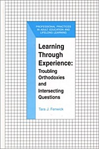 Learning Through Experience (Hardcover, Original)