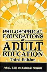 Philosophical Foundations of Adult Education (Hardcover, 3rd)