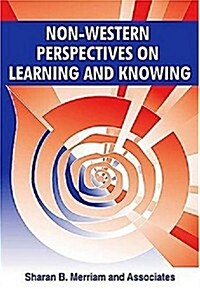 Non-Western Perspectives On Learning and Knowing (Hardcover)