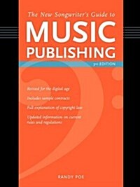 The New Songwriters Guide To Music Publishing 3rd Edition (Paperback, 3)