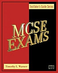 MCSE Exams: A TestTakers Guide (Testtakers Guide Series) (Paperback)