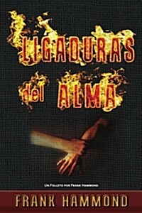 Ligaduras del Alma (Paperback)