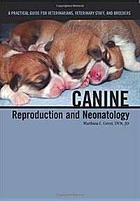 Canine Reproduction and Neonatology (Paperback)