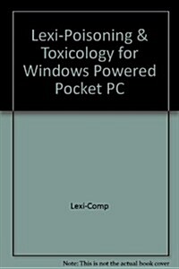 Lexi-Poisoning & Toxicology: Pocket PC (Misc. Supplies, Internet)