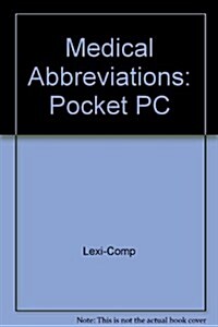 Medical Abbreviations: Pocket PC (Hardcover, Internet)