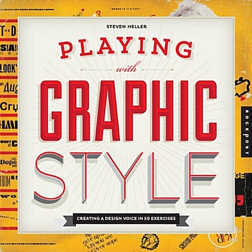 Graphic Style Lab: Develop Your Own Style with 50 Hands-On Exercises (Paperback)