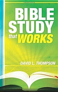 Bible Study That Works (Paperback)