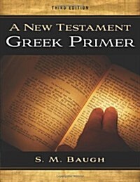 A New Testament Greek Primer (Third Edition) (Paperback, 3)