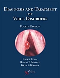 Diagnosis and Treatment of Voice Disorders (Paperback, 4, Revised)