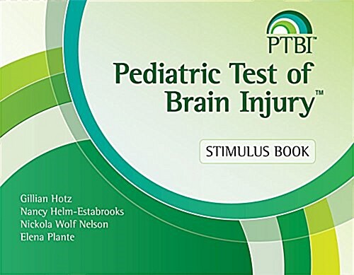 Pediatric Test of Brain Injury(tm) (Ptbi(tm)) Stimulus Book (Spiral, Ystem.≪/P)