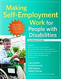 Making Self-Employment Work for People with Disabilities (Paperback, 2)