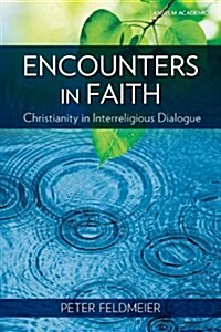 Encounters in Faith (Paperback)