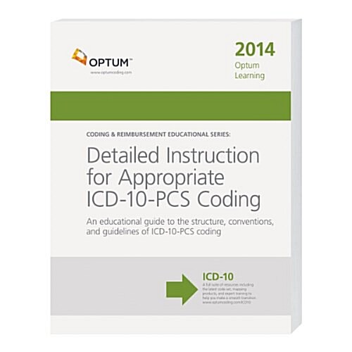 Detailed Instruction for Appropriate ICD-10-PCS Coding 2014 (Paperback, 1st)
