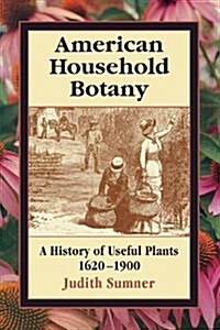 American Household Botany (Paperback)