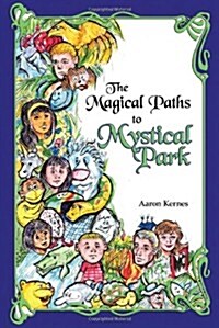 The Magical Paths to Mystical Park (Paperback)