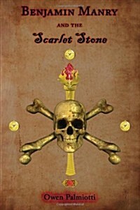 Benjamin Manry and the Scarlet Stone (Paperback)