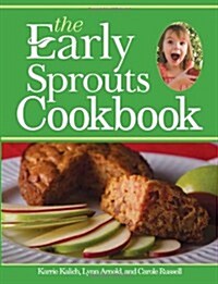 The Early Sprouts Cookbook (Paperback)