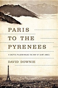 Paris to the Pyrenees (Paperback)