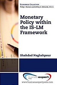 Monetary Policy Within the Is-LM Framework (Paperback)