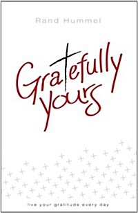 Gratefully Yours (Paperback)