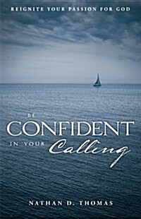 Be Confident in Your Calling (Paperback)