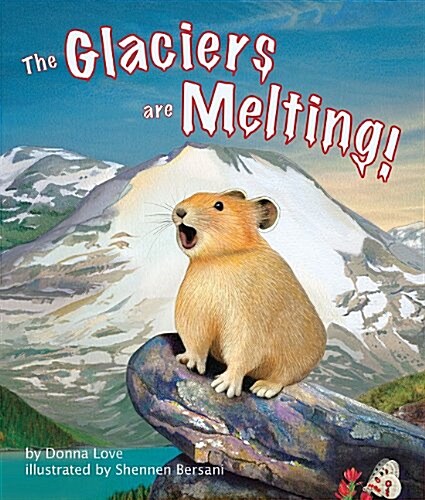 The Glaciers Are Melting! (Paperback)