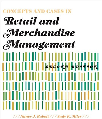 Concepts and Cases in Retail and Merchandise Management, 2nd Edition + Free WWD.com 2-month trial subscription access card (Paperback)