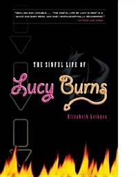 The Sinful Life of Lucy Burns (Paperback)