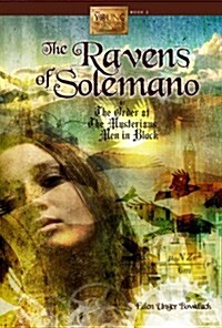 The Ravens of Solemano or the Order of the Mysterious Men in Black (Hardcover)