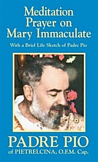 Meditation Prayer on Mary Immaculate (Paperback)