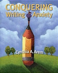 Conquering Writing Anxiety (Loose Leaf, 1st)