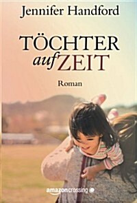 Töchter auf Zeit (German Edition) (Paperback)