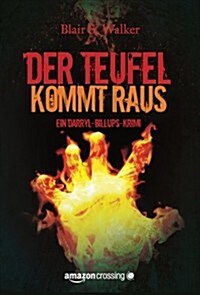 Der Teufel kommt raus: Kriminalroman (German Edition) (Paperback)